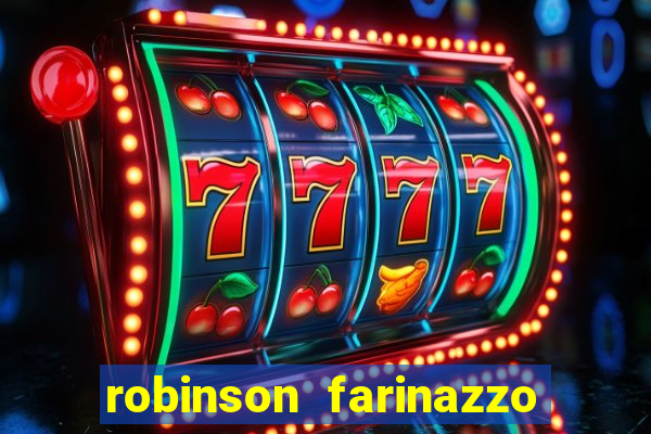 robinson farinazzo biografia wikipedia